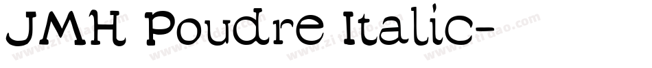 JMH Poudre Italic字体转换